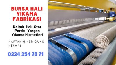 Bursa Halı Yıkama Tavsiye 0224 254 70 71 – En Yakın Halı Yıkama