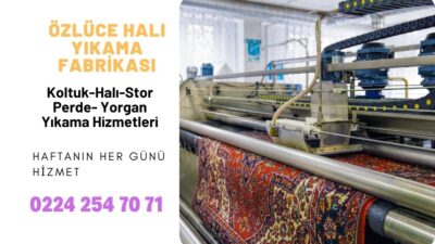 Özlüce Halı Yıkama Fiyatları 0224 254 70 71 | Garantili Halı Yıkama